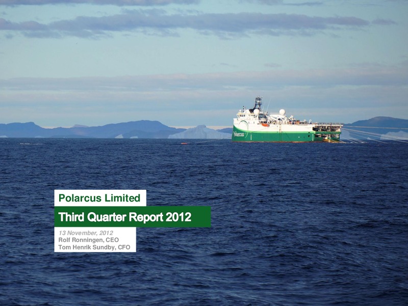 Q3 2012 REPORT – Polarcus – slide 1