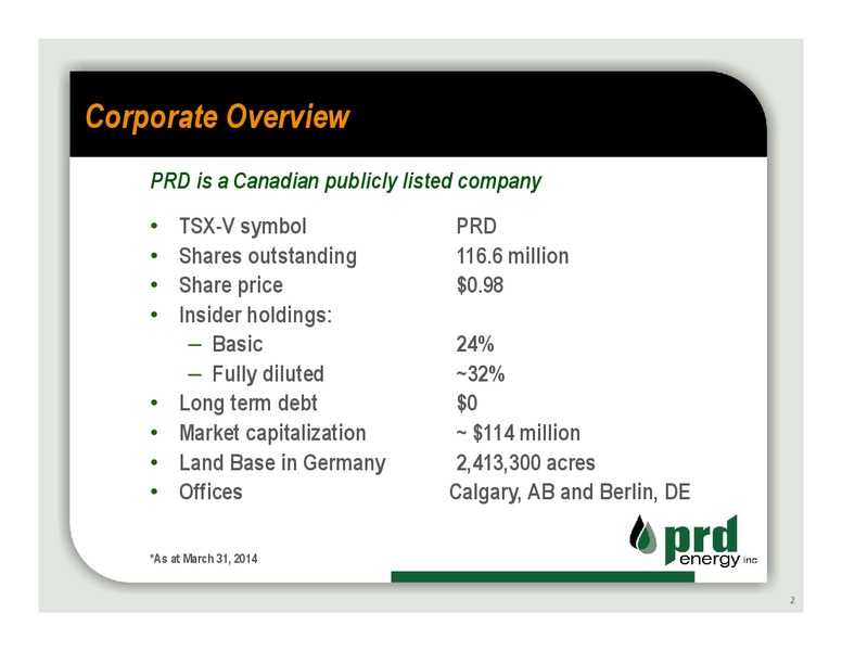 CORPORATE OVERVIEW – Prd Energy Inc. – slide 2