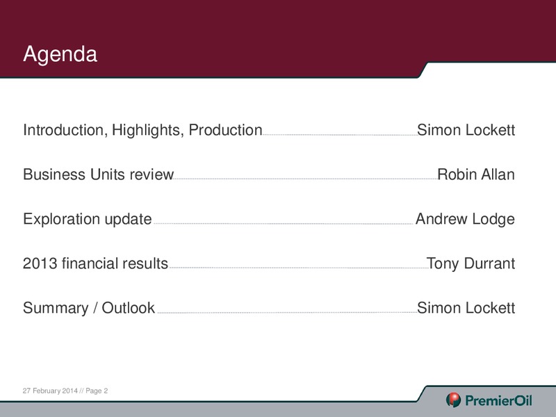 Annual Results Presentation – Premier Oil – slide 2