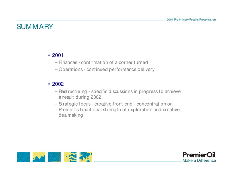 2001 PRELIMINARY RESULTS PRESENTATION – Premier Oil – slide 27