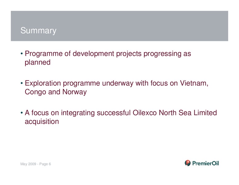 INVESTOR PRESENTATION – Premier Oil – slide 6
