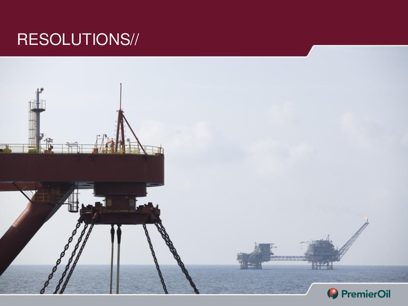 AGM – Premier Oil – slide 7