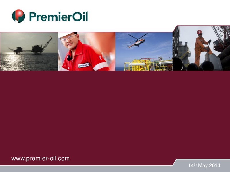 AGM – Premier Oil – slide 30