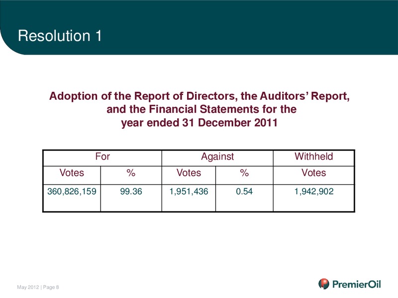 ANNUAL GENERAL MEETING – Premier Oil – slide 9