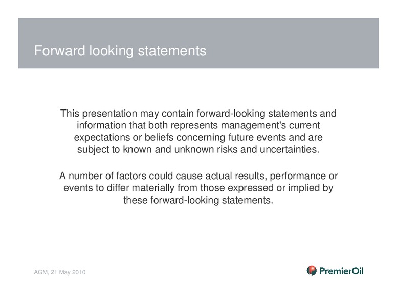 AGM – Premier Oil – slide 2