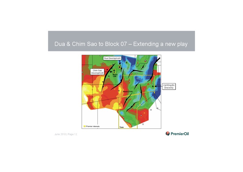 INVESTOR PRESENTATION – Premier Oil – slide 13