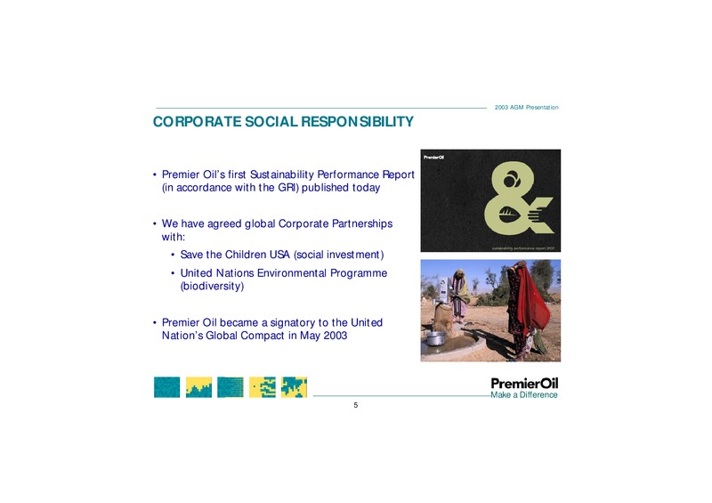 2003 AGM PRESENTATION – Premier Oil – slide 5