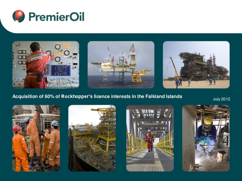 INVESTOR PRESENTATION – Premier Oil – slide 1