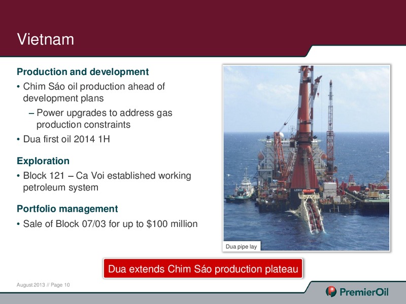 2013 HALF YEARLY RESULTS – Premier Oil – slide 10