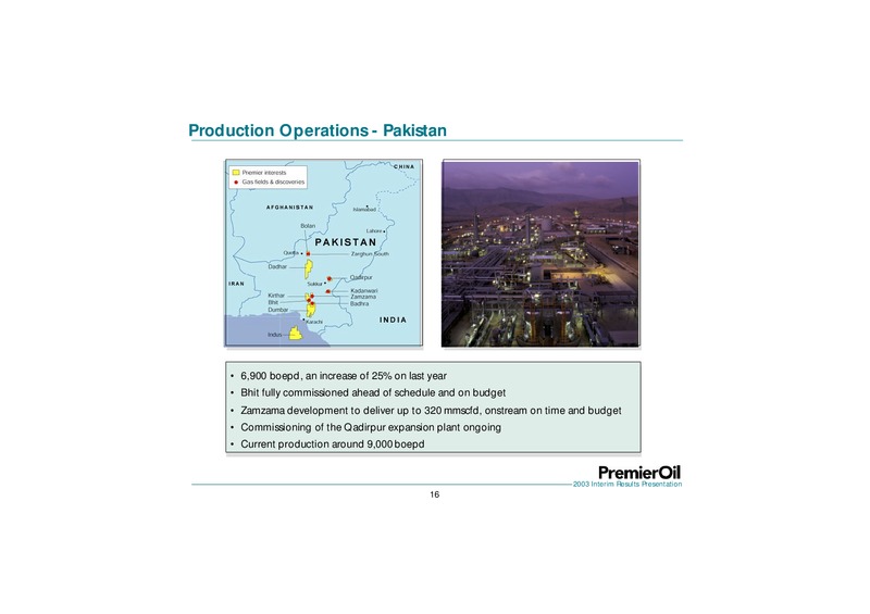 2003 INTERIM RESULTS PRESENTATION – Premier Oil – slide 16
