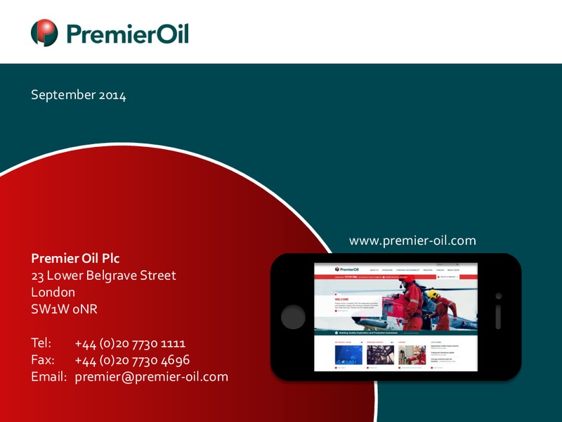 INVESTOR PRESENTATION – Premier Oil – slide 31