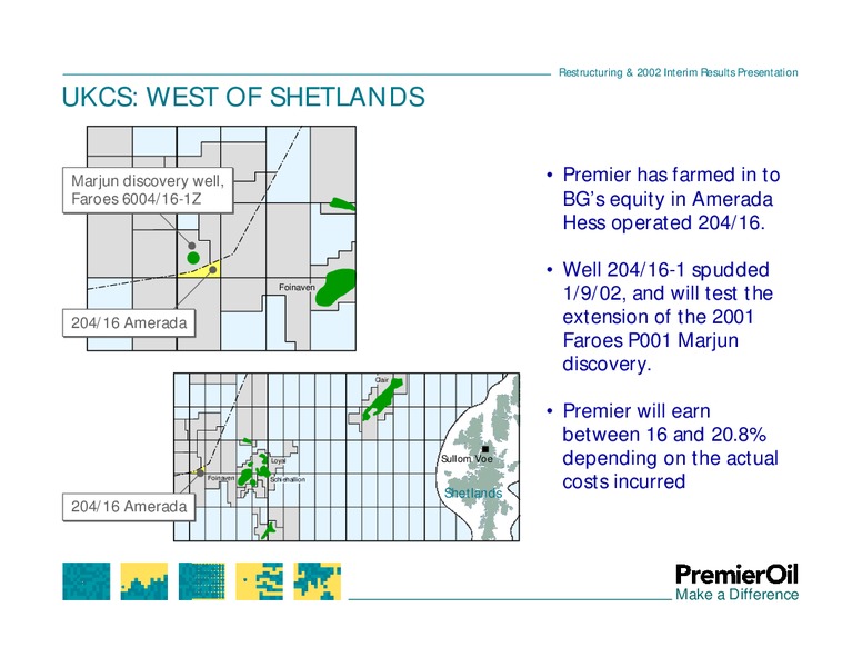 RESTRUCTURING & 2002 INTERIM RESULTS PRESENTATION – Premier Oil – slide 31