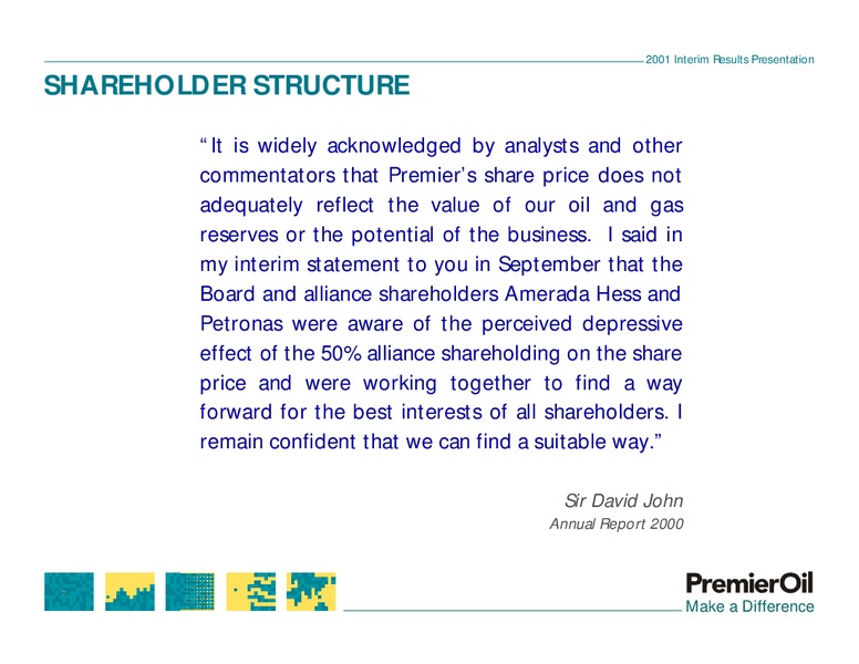 2001 INTERIM RESULTS PRESENTATION – Premier Oil – slide 6