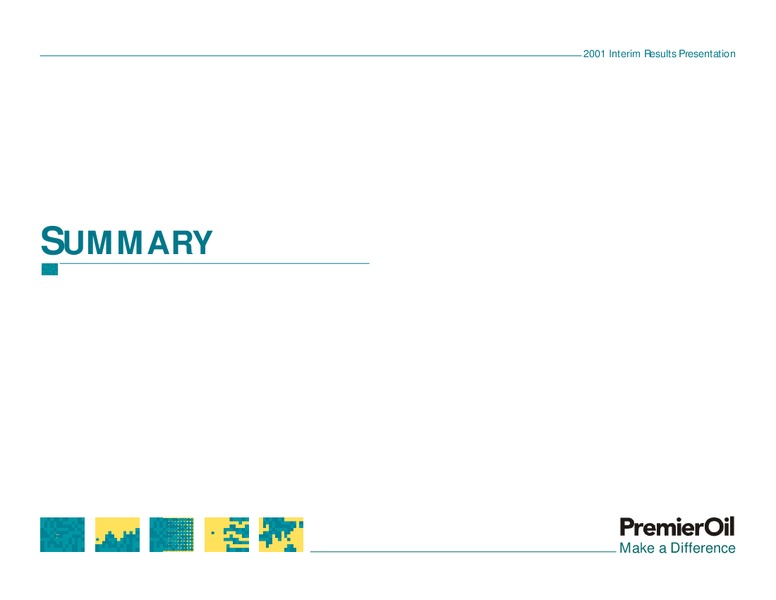 2001 INTERIM RESULTS PRESENTATION – Premier Oil – slide 25