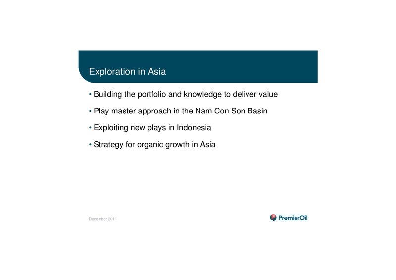 ASIA EXPLORATION – Premier Oil – slide 2