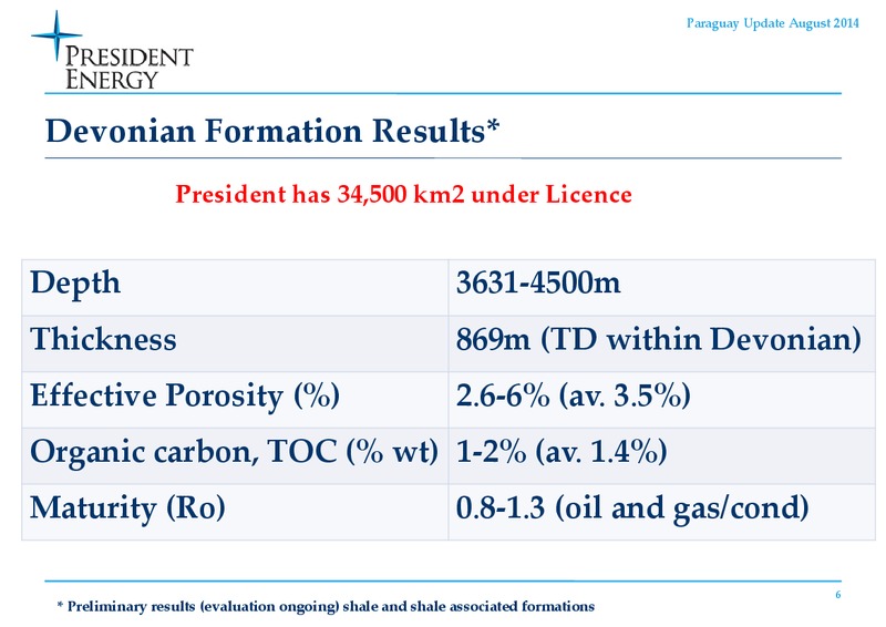 Paraguay Update Jacaranda 1 Preliminary Results – President Energy Plc – slide 5