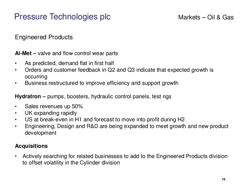 H1 2012 EARNINGS CALL – PRESSURE TECHNOLOGIES – slide 19