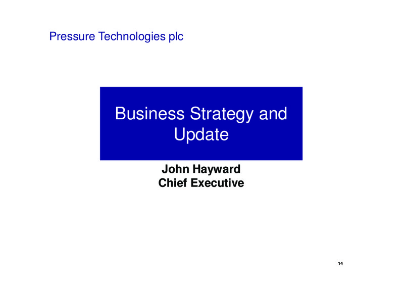 DECEMBER 2011 INVESTOR PRESENTATION – PRESSURE TECHNOLOGIES – slide 14