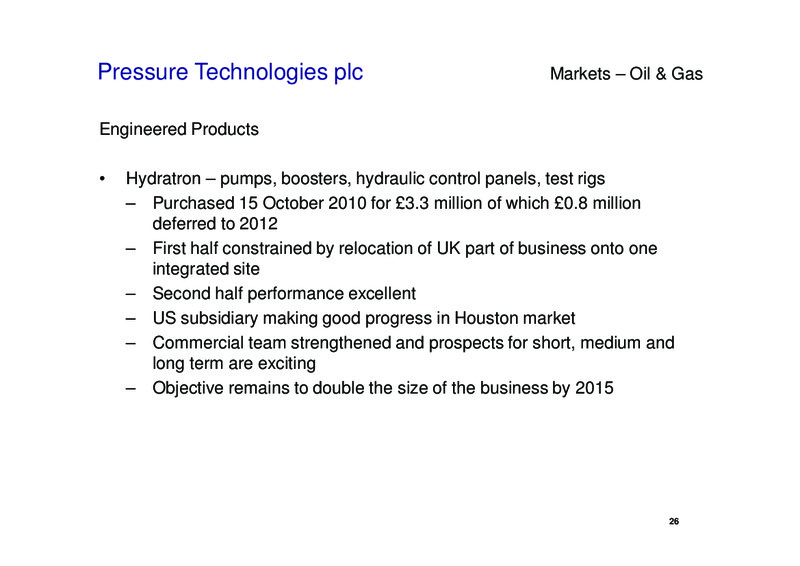 DECEMBER 2011 INVESTOR PRESENTATION – PRESSURE TECHNOLOGIES – slide 26