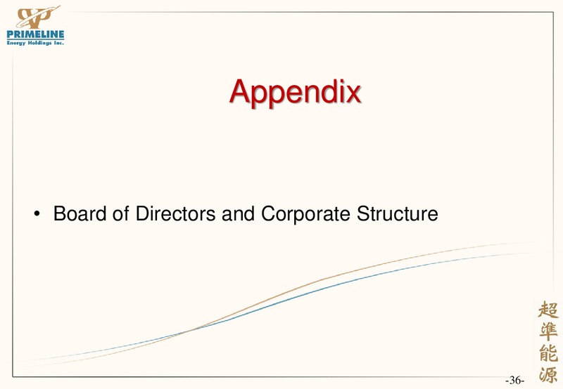 CORPORATE PRESENTATION – Primeline Energy Holdings – slide 36