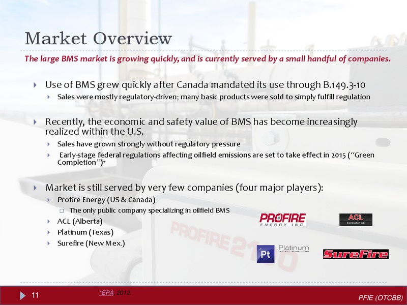 OCTOBER 2013 INVESTOR PRESENTATION – Profire Energy Inc – slide 10