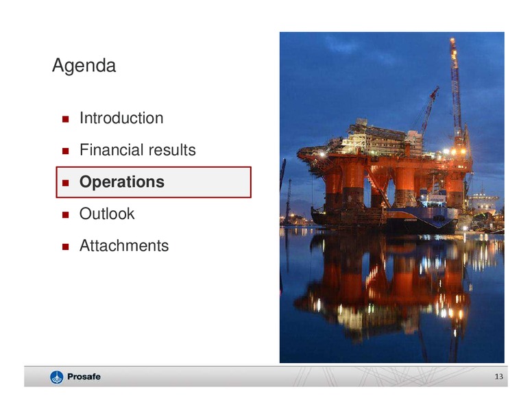Q4 2012 EARNINGS CALL – Prosafe Se – slide 12