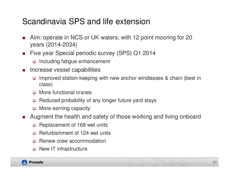 Q4 2013 EARNINGS CALL – Prosafe Se – slide 16