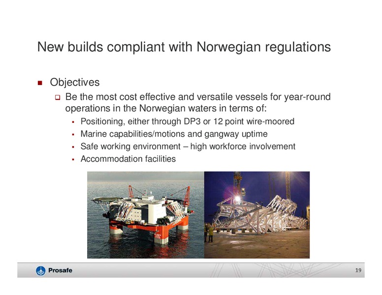 Q4 2013 EARNINGS CALL – Prosafe Se – slide 18
