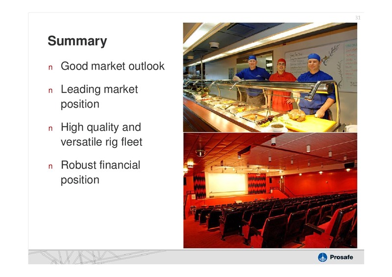 Q4 2010 EARNINGS CALL – Prosafe Se – slide 30