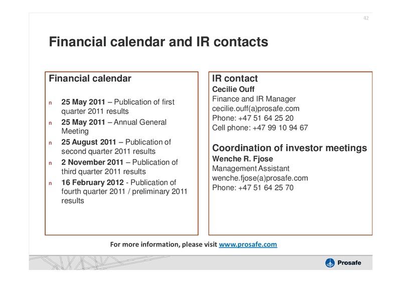Q4 2010 EARNINGS CALL – Prosafe Se – slide 41