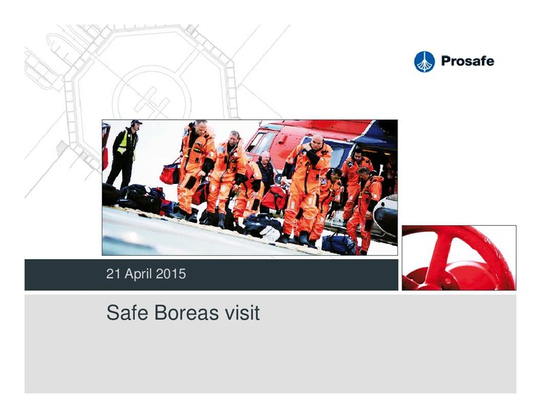 SAFE BOREAS VISIT – Prosafe Se – slide 1