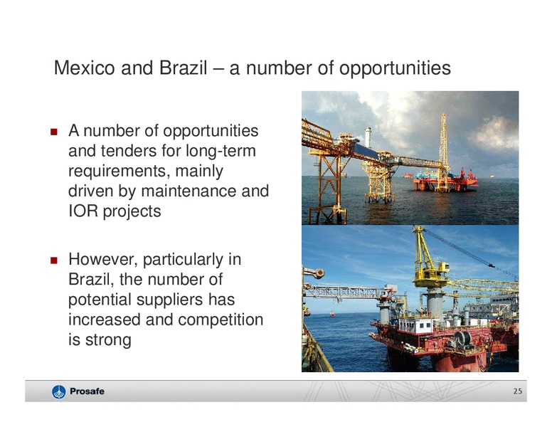 Q2 2013 RESULTS – Prosafe Se – slide 24