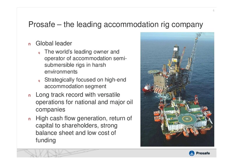 Q2 2011 EARNINGS CALL – Prosafe Se – slide 3