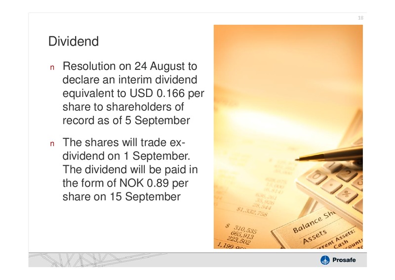 Q2 2011 EARNINGS CALL – Prosafe Se – slide 17