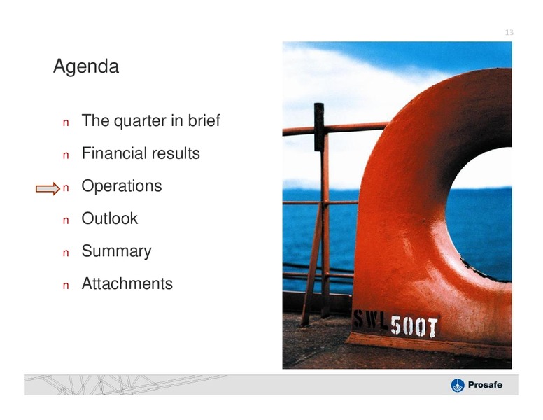 Q2 2010 EARNINGS CALL – Prosafe Se – slide 12