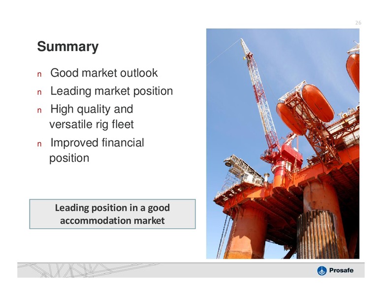 Q2 2010 EARNINGS CALL – Prosafe Se – slide 25