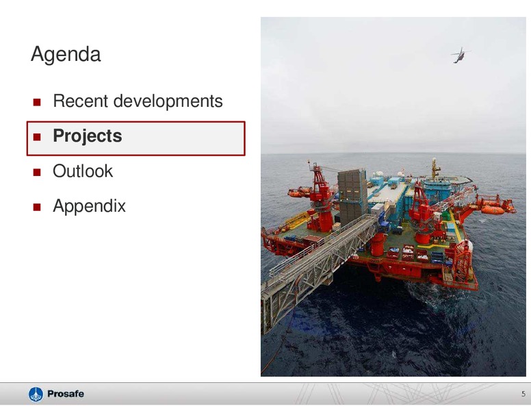 COMPANY PRESENTATION – Prosafe Se – slide 4