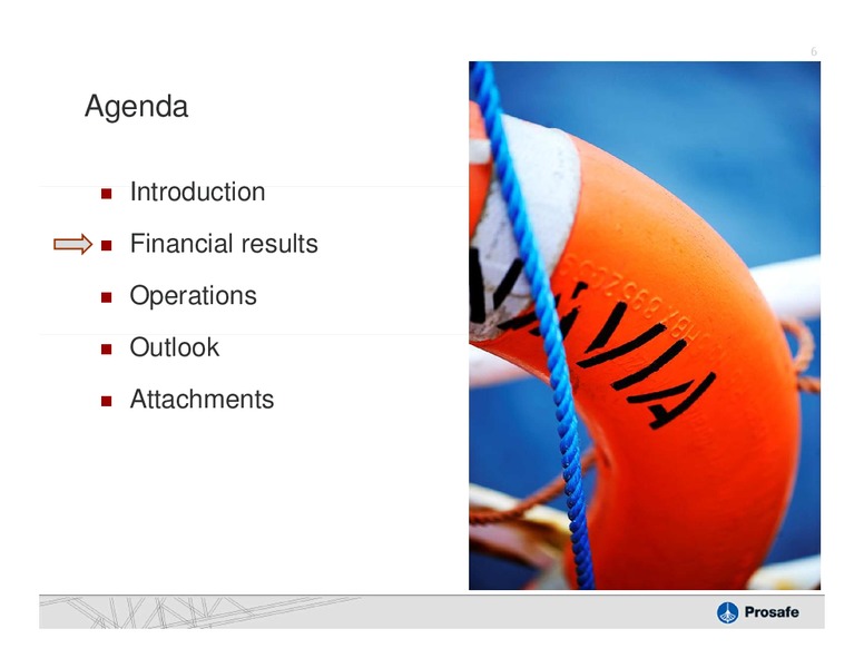 Q3 2011 EARNINGS CALL – Prosafe Se – slide 5