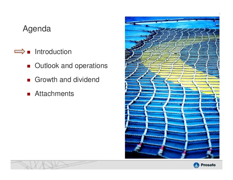 DAHLMAN ROSES OIL SERVICES & DRILLING CONFERENCE – Prosafe Se – slide 2