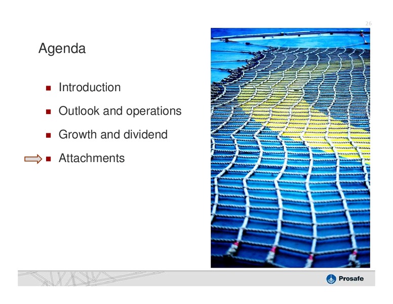 DAHLMAN ROSES OIL SERVICES & DRILLING CONFERENCE – Prosafe Se – slide 25