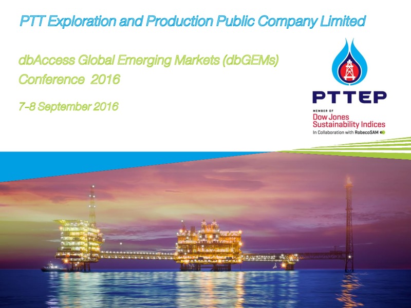 Global Emerging Markets Conference 2016 – PTTEP – slide 1