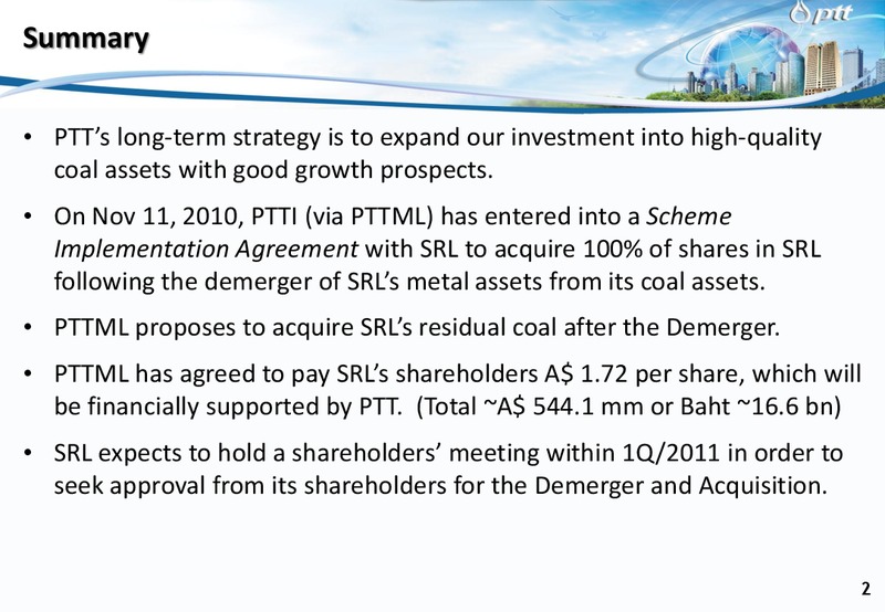 Acquisition of SRLs Coal Assets by PTTs subsidiary Conference call – PTTEP – slide 2
