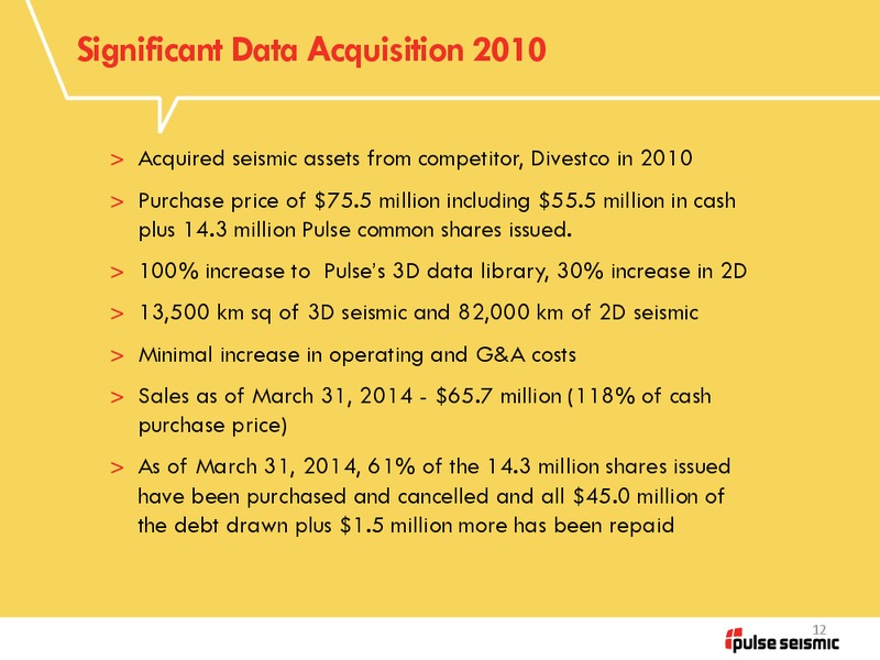 Q1 2014 PRESENTATION – Pulse Seismic Inc. – slide 11