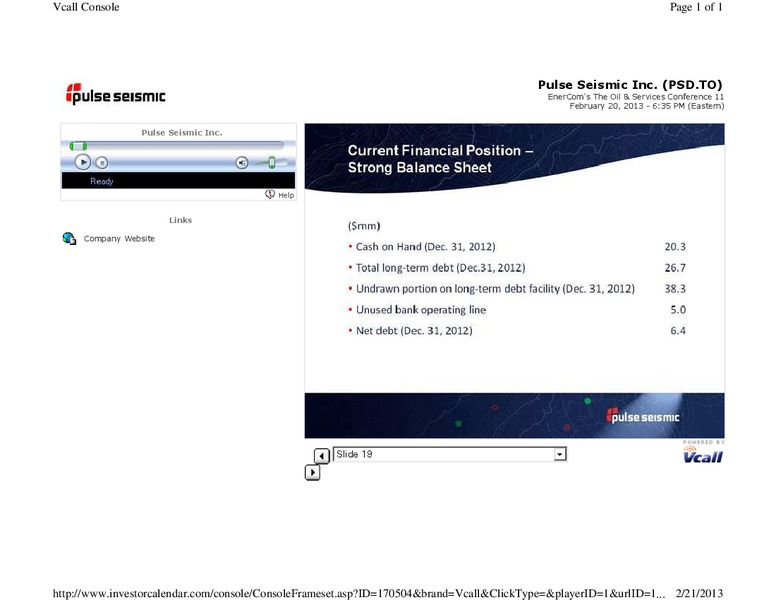 FEBRUARY 2013 CORPORATE PRESENTATION – Pulse Seismic Inc. – slide 19