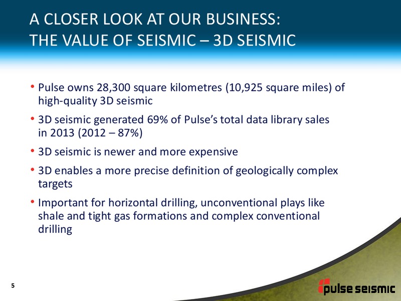 MARCH 2014 CORPORATE PRESENTATION – Pulse Seismic Inc. – slide 4