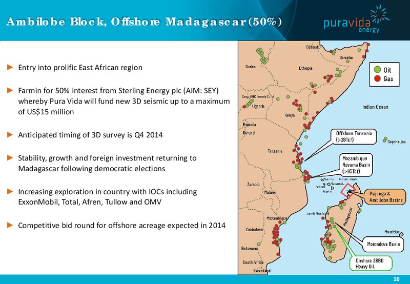 INVESTOR PRESENTATION – Pura Vida Energy Nl – slide 16