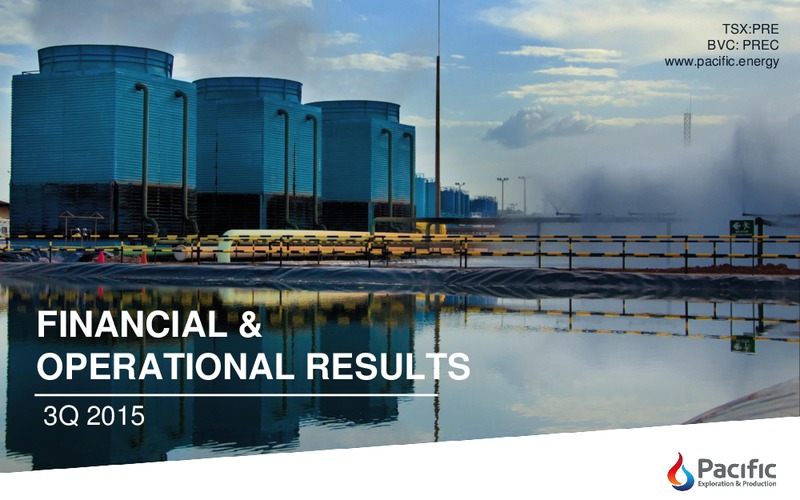 3Q 2015 FINANCIAL & OPERATIONAL RESULTS – Pacific Energy Development – slide 1