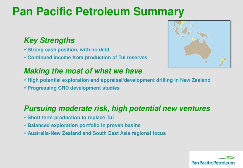 EXCELLENCE IN OIL AND GAS CONFERENCE – Pan Pacific Petroleum – slide 17