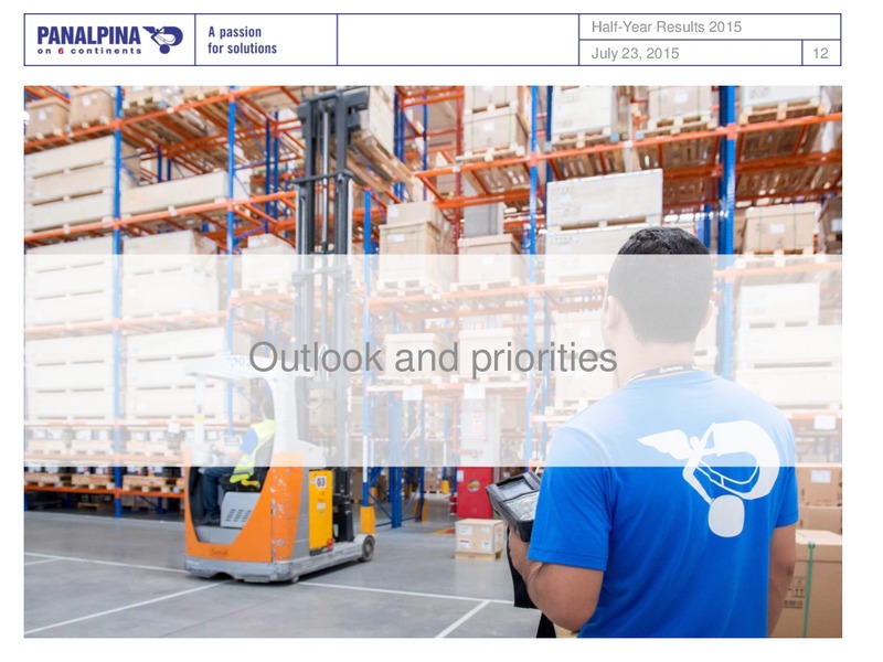 Half Year Results January to June 2015 – Panalpina – slide 12