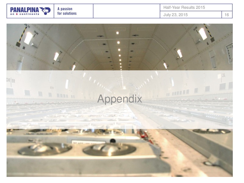Half Year Results January to June 2015 – Panalpina – slide 15